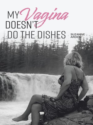 cover image of My Vagina Doesn't Do the Dishes